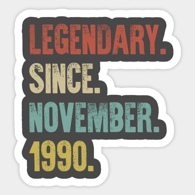 Retro Vintage 30th Birthday Legendary Since November 1990 Sticker by DutchTees